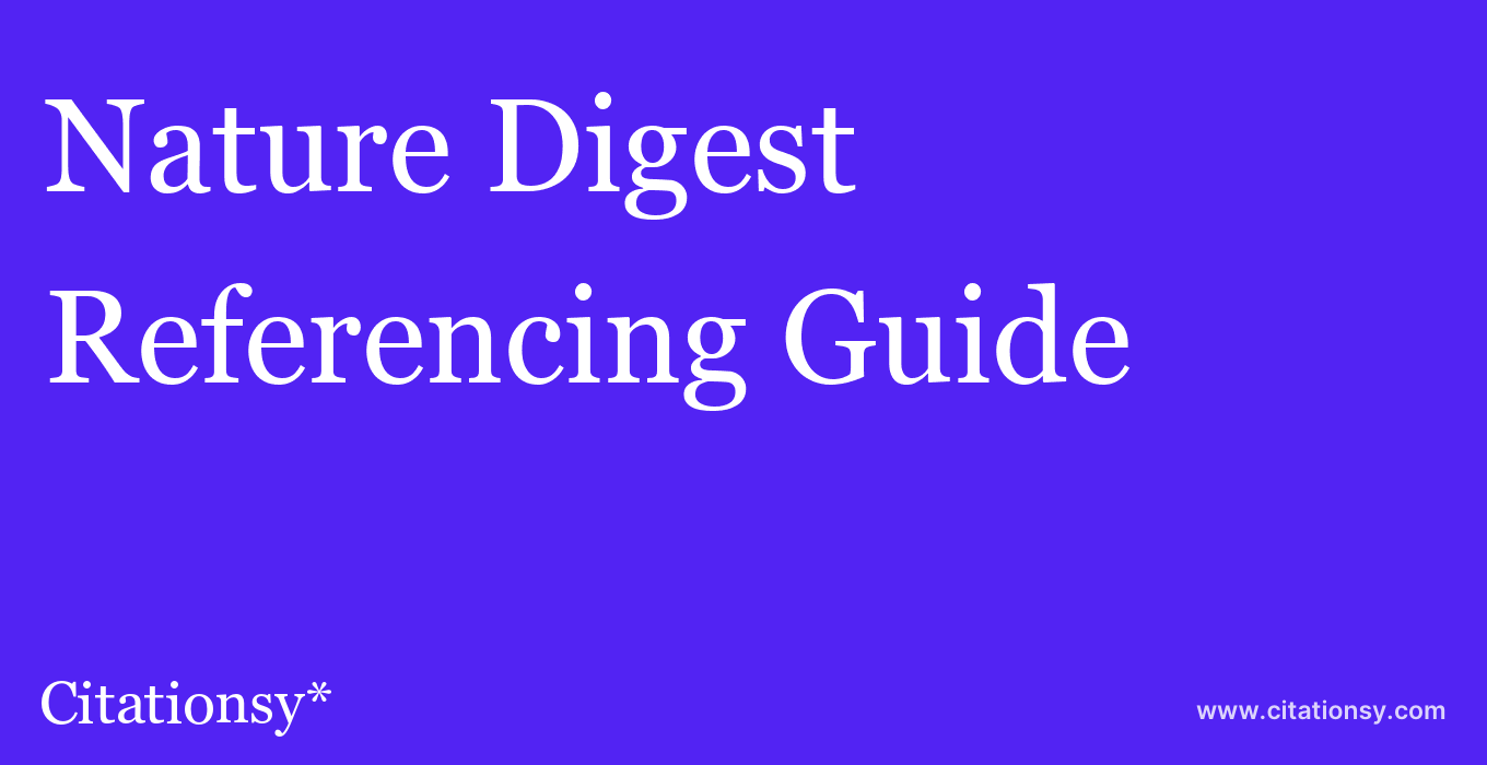 cite Nature Digest  — Referencing Guide